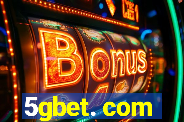 5gbet. com